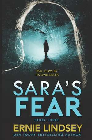 Sara's Fear de Ernie Lindsey