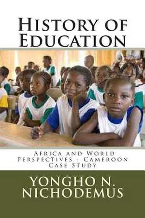 History of Education de Nichodemus, Dr Yongho Nchih