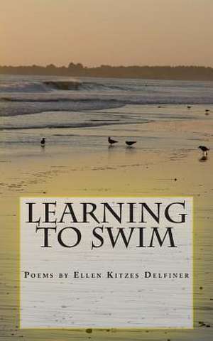 Learning to Swim de Ellen Kitzes Delfiner