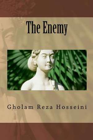 The Enemy de Gholam Reza Hosseini