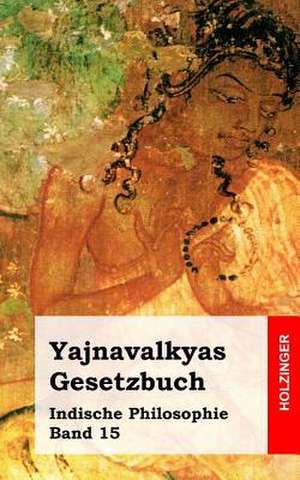 Yajnavalkyas Gesetzbuch de Yajnavalkya