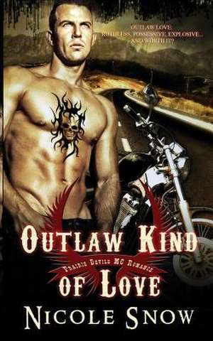 Outlaw Kind of Love de Nicole Snow