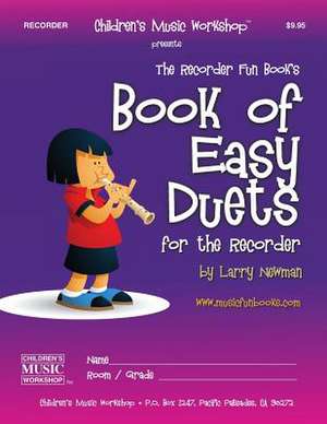 Book of Easy Duets for the Recorder de Newman, MR Larry E.