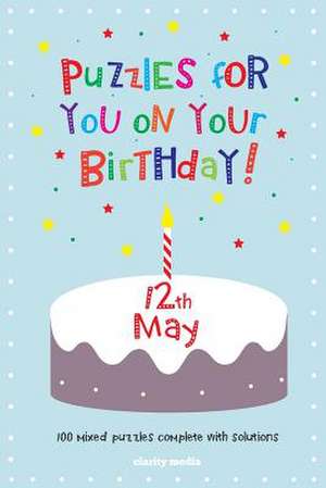 Puzzles for You on Your Birthday - 12th May de Clarity Media