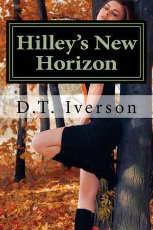 Hilley's New Horizon de D. T. Iverson