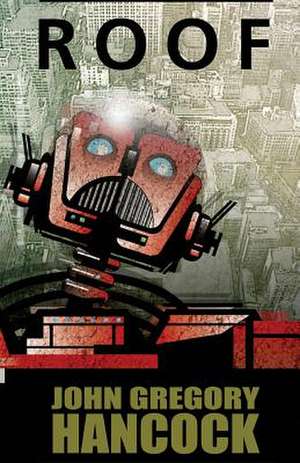 Roof de John Gregory Hancock