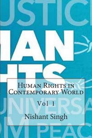 Human Rights in Contemporary World de Singh, MR Nishant