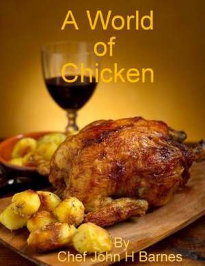 A World of Chicken de John H. Barnes