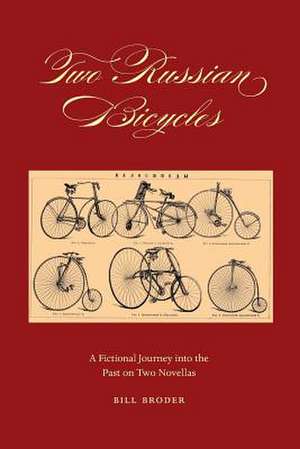 Two Russian Bicycles de Bill Broder