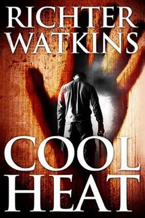 Cool Heat de Richter Watkins