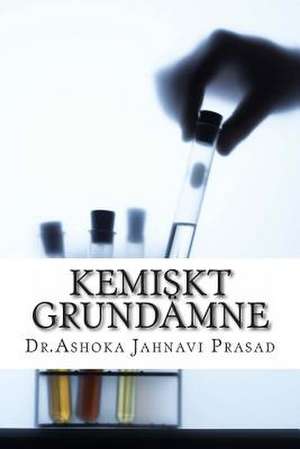 Kemiskt Grundamne de Prasad, Ashoka Jahnavi