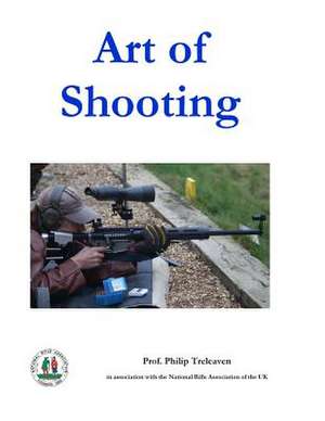 Art of Shooting de Prof Philip Treleaven