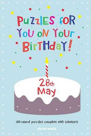 Puzzles for You on Your Birthday - 28th May de Clarity Media