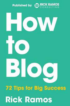 How to Blog de Rick Ramos