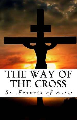 The Way of the Cross de St Francis of Asisi