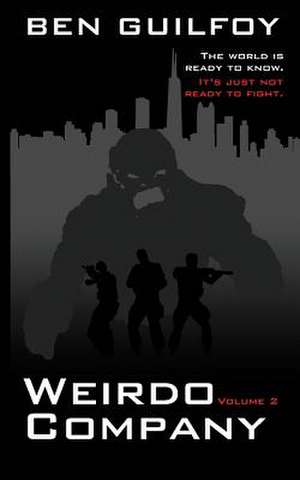 Weirdo Company de Ben Guilfoy