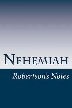 Nehemiah de John C. Robertson