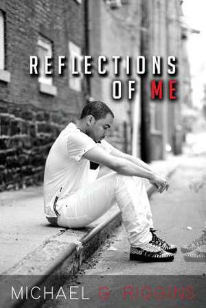 Reflections of Me de Michael/ M. Gregory/ G. Riggins