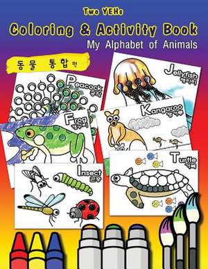 Two Yehs Coloring & Activity Book - Animal de YoungBin Kim