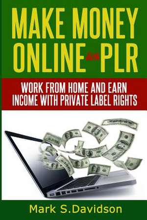 Make Money Online with Plr de Mark K. Davidson