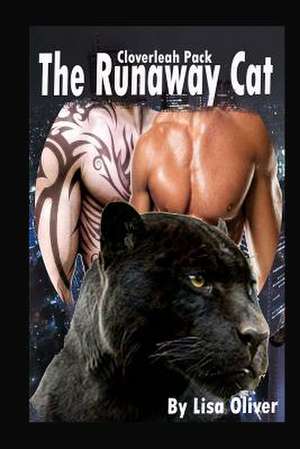 The Runaway Cat de Lisa Oliver