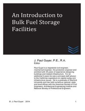 An Introduction to Bulk Fuel Storage Facilities de J. Paul Guyer