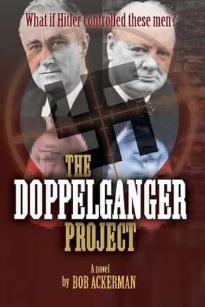 The Doppelganger Project de Bob Ackerman