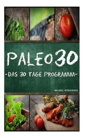 Paleo 30 de Michael Iatroudakis