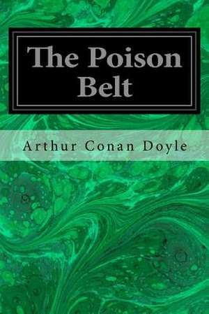 The Poison Belt de Arthur Conan Doyle