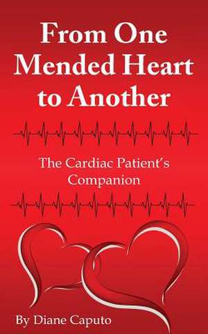 From One Mended Heart to Another de Diane Caputo