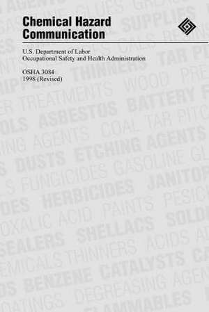 Chemical Hazard Communication de U. S. Department of Labor