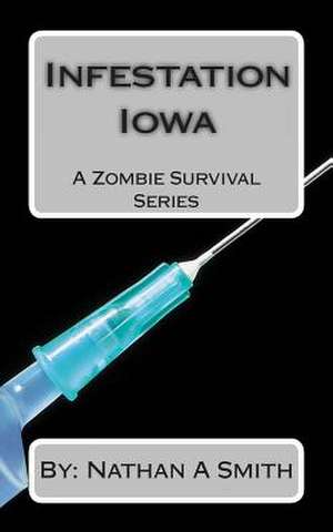 Infestation Iowa de Nathan a. Smith