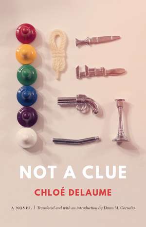 Not a Clue: A Novel de Chloé Delaume