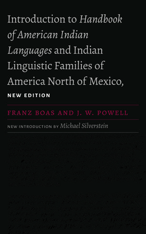 Introduction to Handbook of American Indian Languages and Indian Linguistic Families of America North of Mexico de Franz Boas