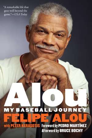 Alou: My Baseball Journey de Felipe Alou