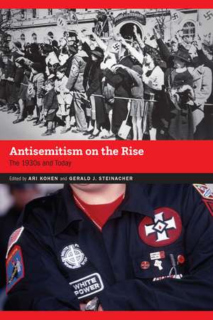 Antisemitism on the Rise: The 1930s and Today de Ari Kohen