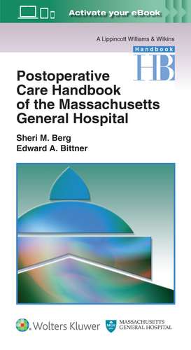 Postoperative Care Handbook of the Massachusetts General Hospital de Sheri M. Berg MD