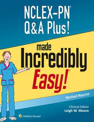 NCLEX-PN Q&A Plus! Made Incredibly Easy de Lippincott Williams & Wilkins