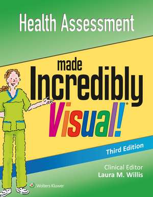 Health Assessment Made Incredibly Visual de Lippincott Williams & Wilkins