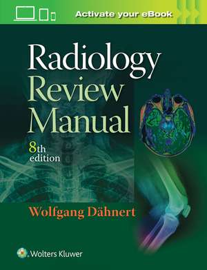 Radiology Review Manual de Wolfgang Dahnert