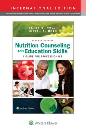 Nutrition Counseling and Education Skills: A Guide for Professionals de JUDITH BETO