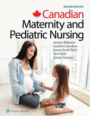 Canadian Maternity and Pediatric Nursing de Jessica Webster