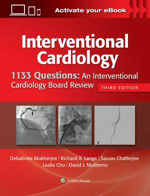 1133 Questions: An Interventional Cardiology Board Review de Dr. Debabrata Mukherjee M.D.