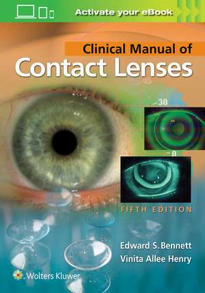 Clinical Manual of Contact Lenses de Edward S. Bennett OD