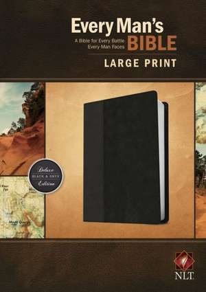 Every Man's Bible-NLT-Large Print de Dean Merrill