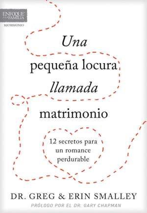 Una Pequena Locura Llamada Matrimonio de Greg Smalley