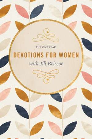 The One Year Devotions for Women with Jill Briscoe de Jill Briscoe