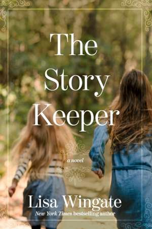 The Story Keeper de Lisa Wingate