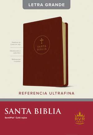 Santa Biblia Rvr60, Edición de Referencia Ultrafina, Letra Grande (Sentipiel, Café Rojizo, Letra Roja)