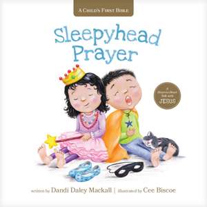 Sleepyhead Prayer de Dandi Daley Mackall